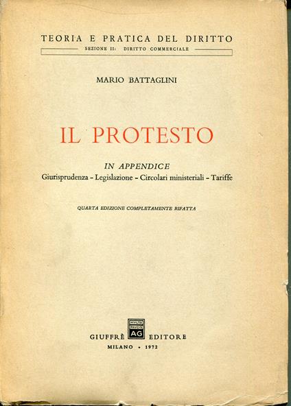 protesto : in appendice: giurisprudenza, legislazione, circolari ministeriali, tariffe - Mario Battaglini - copertina