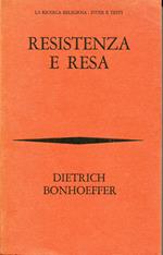 Resistenza e resa : lettere e appunti dal carcere, introduzione di Italo Mancini
