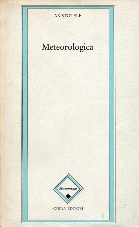 Meteorologia, introduzione, traduzione, note e apparati di Lucio Pepe - Aristotele - copertina