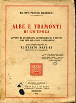 Albe e tramonti di un'epoca. Appunti di un romano, autobiografici e critici dal 1870 alla pace lateranense. Con prefazione di Egilberto Martire