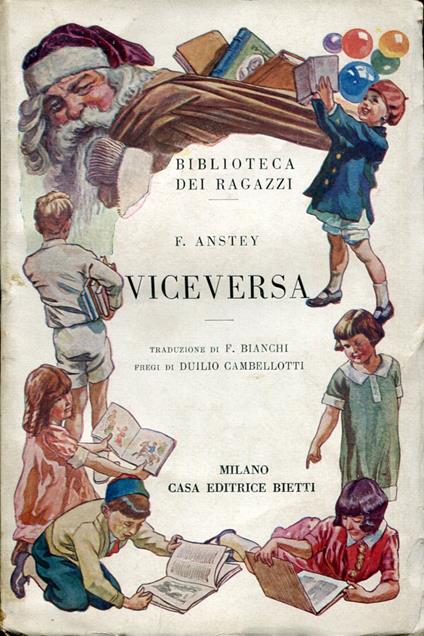 Viceversa. Traduzione di F. Bianchi fregi di Duilio Cambellotti - F. Anstey - copertina