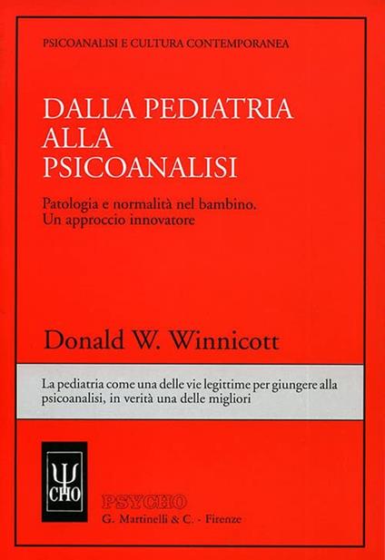 Dalla pediatria alla psicoanalisi - Donald W. Winnicott - copertina