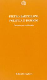 Politica e passioni. Proposte per un dibattito