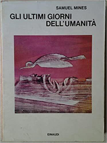 Gli ultimi giorni dell'umanità : sopravvivenza ecologica o estinzione - Samuel Mines - copertina