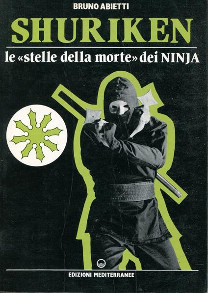 Shuriken : le stelle della morte dei Ninja - Bruno Abietti - copertina