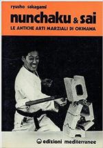 Nunchaku & Sai : le antiche arti marziali di Okinawa