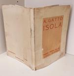 Isola, Rist. anastatica dell'edizione: Napoli, Edizioni Libreria del 900, 1932