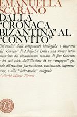 Dalla Cronaca bizantina al Convito