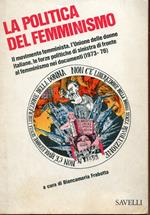 La politica del femminismo : 1973-76