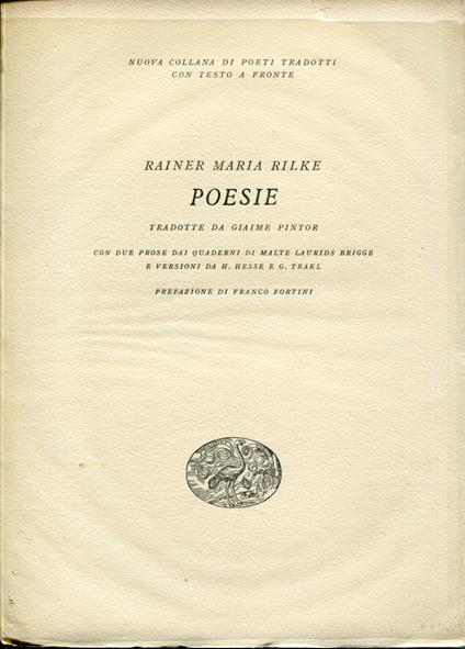 Poesie, tradotte da Giaime Pintor con due prose dai Quaderni di Malte Laurids Brigge e versioni da H. Hesse e G. Trakl prefazione di Franco Fortini - Rainer Maria Rilke - copertina