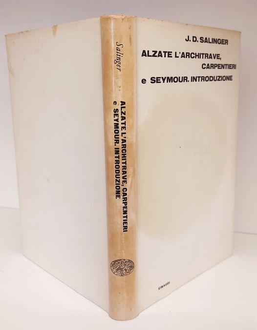 Alzate l'architrave, carpentieri-Seymour. Introduzione - J. D. Salinger - copertina