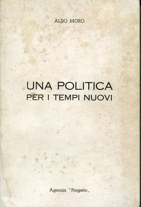 Una politica per i tempi nuovi - Aldo Moro - copertina
