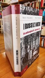 I rossi e i neri : vita e politica negli anni Settanta... ripensandoci bene