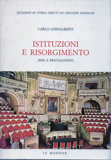 Istituzioni e Risorgimento. Idee e protagonisti - Carlo Ghisalberti - copertina