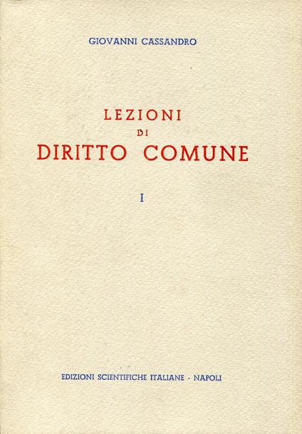 Lezioni di diritto comune: vol.1 - Giovanni Cassiano - copertina