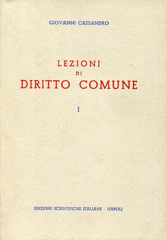 Lezioni di diritto comune: vol.1 - Giovanni Cassiano - copertina