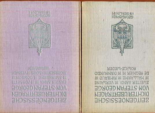Zeitgenössische Dichter übertragen von Stefan George,: Bd. 1., Rossetti, Swinburne, Dowson, Jacobsen, Kloos, Verwey, Verhaeren. Bd. 2., Verlaine, Mallarmé, Rimbaud, De Regnier, D' Annunzio, Rolicz-Lieder - Stefan George - copertina