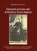 L' infausto autunno 1867 di Giuditta Tavani Arquati. Con quattro contributi di ricerca sui casi: Montesi, Villoon, Shelley e Damiano Chiesa ed un rapporto su norimberga 1946