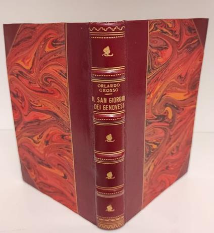 Il San Giorgio dei genovesi, con xilografie del pittore Pietro Dodero - Orlando Grosso - copertina