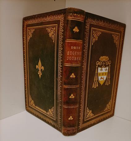 Soeur Eugenie Joubert. Religieuse de la sainte famille du Sacre-Coeur 1876-1904 - copertina