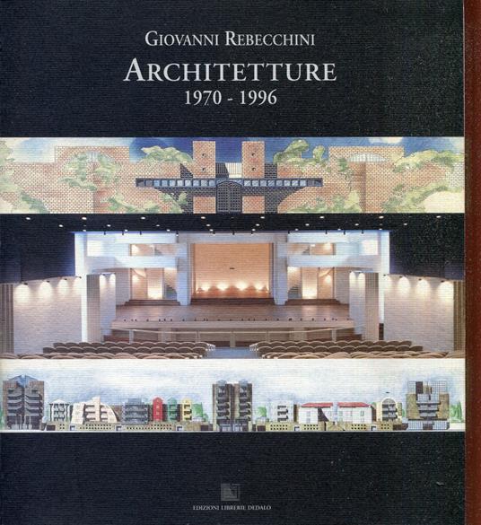 Giovanni Rebecchini : architetture 1970-1996 - Giovanni Rebecchini - copertina
