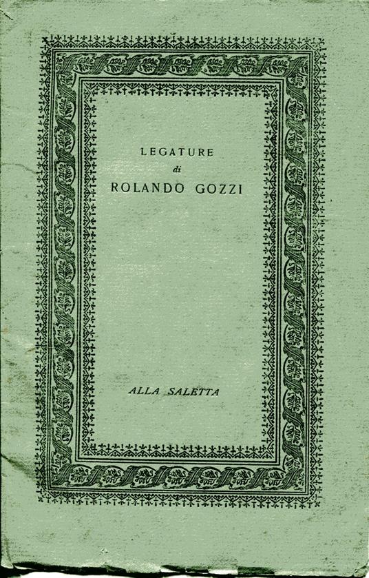 Legature Di Rolando Gozzi Alla Saletta - copertina