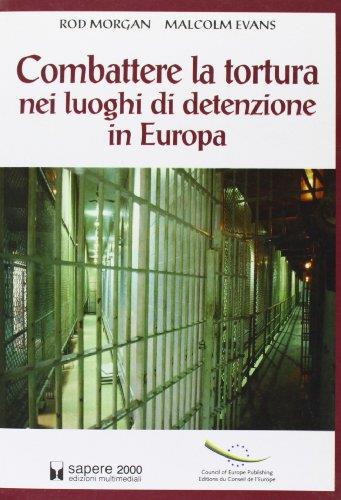 Combattere la tortura nei luoghi di detenzione in Europa - copertina