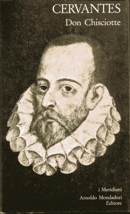 Don Chisciotte della Mancia. A cura di Cesare Segre e di Donatella Moro Pini. Traduzione di Ferdinando Carlesi - Miguel de Cervantes - copertina