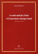 Le scuole musicali a Trieste e il Conservatorio Giuseppe Tartini