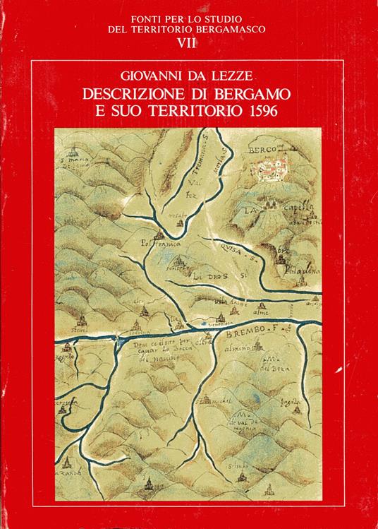 Descrizione di Bergamo e suo territorio 1596. A cura di Vincenzo Marchetti e Lelio Pagani - copertina