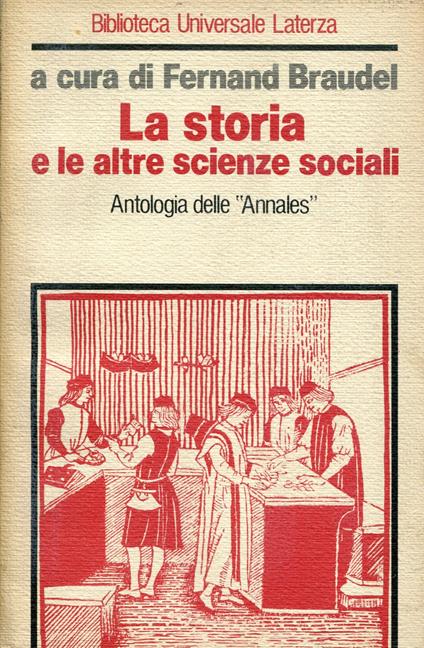 La storia e le altre scienze sociali : antologia delle Annales - Fernand Braudel - copertina