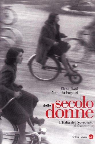 Il secolo delle donne. L'Italia del Novecento al femminile - Elena Doni - copertina