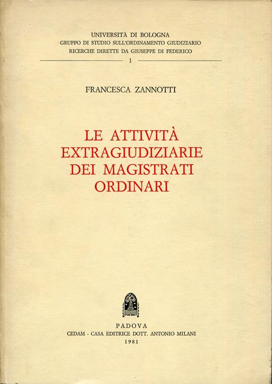 Le attivita extragiudiziarie dei magistrati ordinari - Francesca Zannotti - copertina