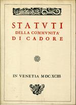 Statuti della communita di Cadore : in Venetia 1693. Riproduzione anastatica dell'edizione originale