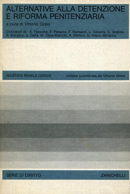 Alternative alla detenzione e riforma penitenziaria. Contributi di E. Fassone ... et al.! - copertina