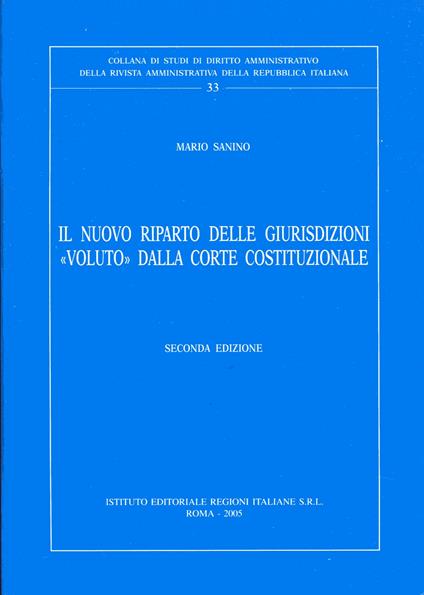 Il nuovo riparto delle giurisdizioni voluto dalla Corte costituzionale - copertina