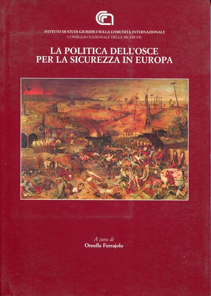 La politica dell'OSCE per la sicurezza in Europa. Istituto di studi giuridici sulla comunità internazionale - copertina