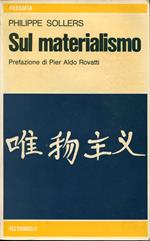 Sul materialismo. Contiene anche: Dieci poesie di Mao Tse-tung, nella versione francese, con testo orig. a fronte e trad. italiana in calce