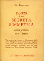 Diario di una segreta simmetria : Sabina Spielrein tra Jung e Freud
