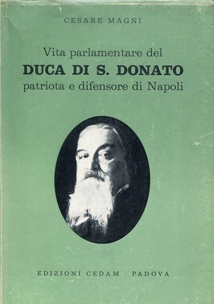Vita parlamentare del duca di San Donato patriota e difensore di Napoli - copertina