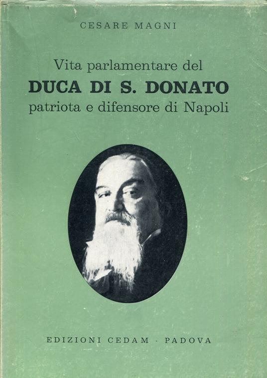 Vita parlamentare del duca di San Donato patriota e difensore di Napoli - copertina