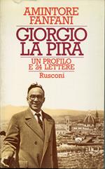 Giorgio La Pira : un profilo e 24 lettere inedite