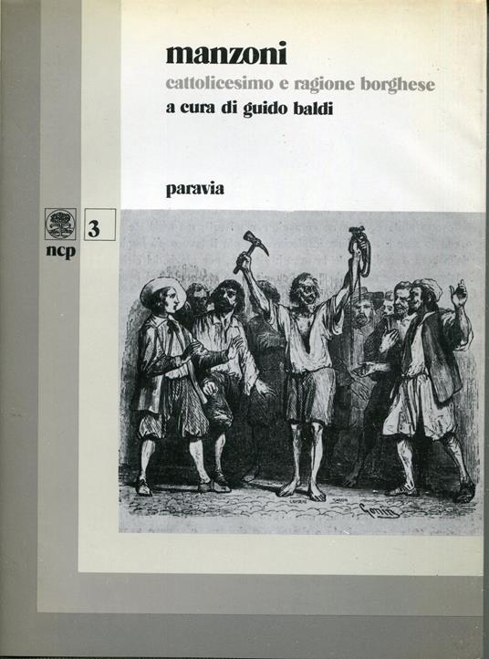 Manzoni : cattolicesimo e ragione borghese - Guido Baldi - copertina