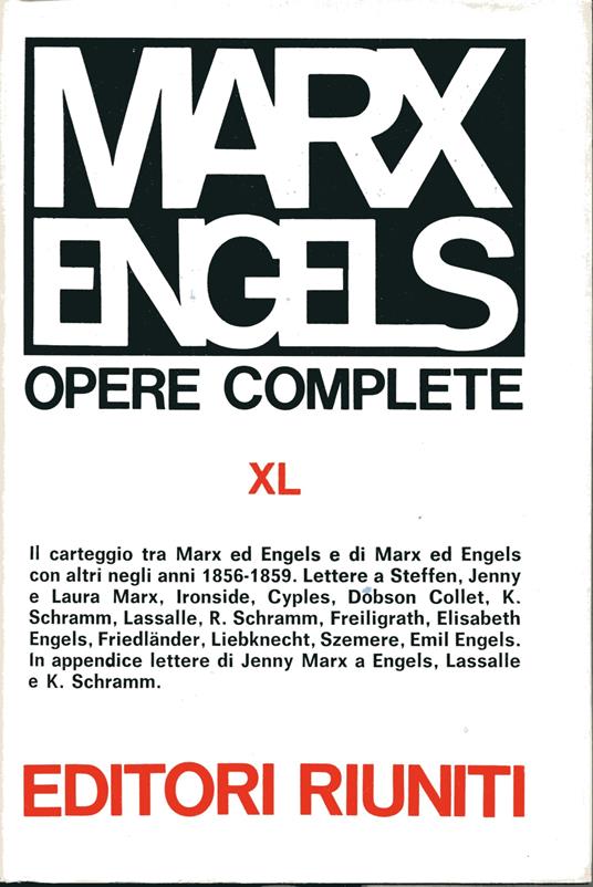 Opere Complete XL. Lettere anni 1856-1859 - Friedrich Engels - copertina