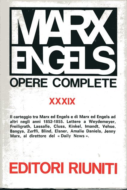 Opere Complete XXXIX. Lettere 1852 - 1855 - Friedrich Engels - copertina