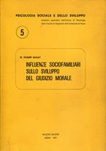 Influenze sociofamiliari sullo sviluppo del giudizio morale