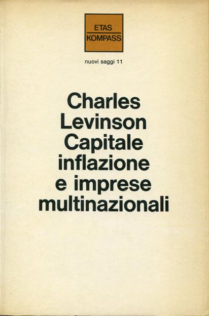 Capitale, inflazione e imprese multinazionali - Charles Levinson - copertina