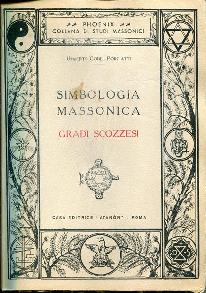 Simbologia massonica : gradi scozzesi - Umberto Gorel Porciatti - copertina