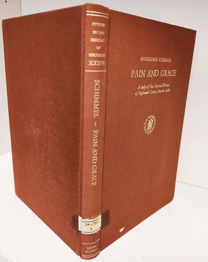 Pain and grace : a study of two mystical writers of eighteenth-century Muslim India - Annemarie Schimmel - copertina