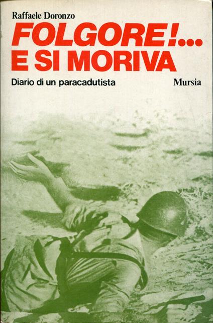 Folgore! ... E si moriva. Diario di un paracadutista - Raffaele Doronzo - copertina